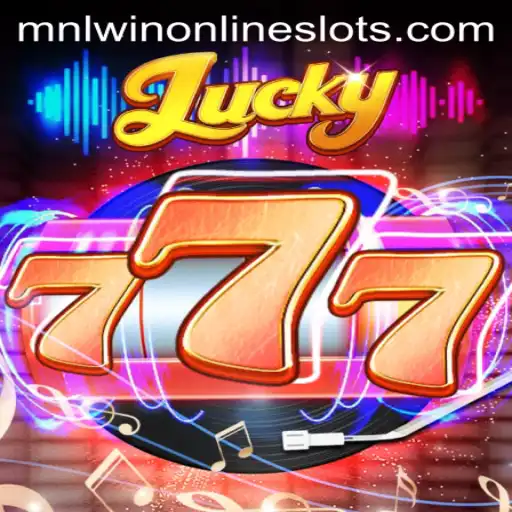 Lucky777: Unlocking the Excitement of Modern Gaming with MNLWIN